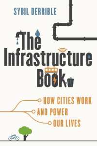 The Infrastructure Book : How Cities Work and Power Our Lives