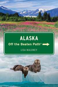 Alaska Off the Beaten Path® (Off the Beaten Path Series) （7TH）