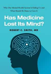 Has Medicine Lost Its Mind? : Why Our Mental Health System Is Failing Us and What Should Be Done to Cure It