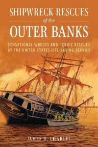 Shipwreck Rescues of the Outer Banks : Sensational Wrecks and Heroic Rescues by the United States Life-Saving Service （Board Book）