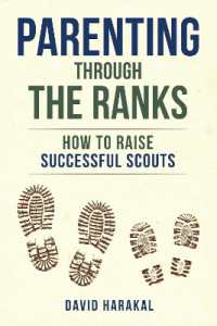 Parenting through the Ranks : How to Raise Successful Scouts