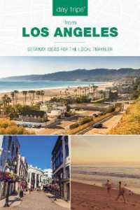 Day Trips® from Los Angeles : Getaway Ideas for the Local Traveler （2ND）