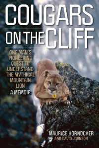 Cougars on the Cliff : One Man's Pioneering Quest to Understand the Mythical Mountain Lion, a Memoir