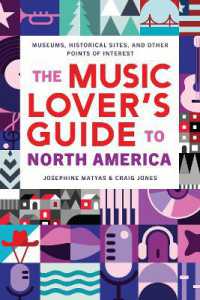 The Music Lover's Guide to North America : Museums, Historical Sites, and Other Points of Interest
