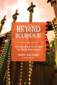 Beyond Bourbon St. : An Insider's Guide to New Orleans （2ND）