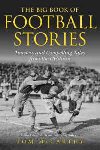 The Big Book of Football Stories : Timeless and Compelling Tales from the Gridiron