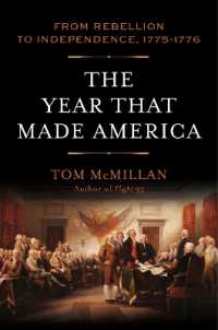 The Year That Made America : From Rebellion to Independence, 1775-1776