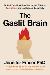 The Gaslit Brain : Protect Your Brain from the Lies of Bullying, Gaslighting, and Institutional Complicity