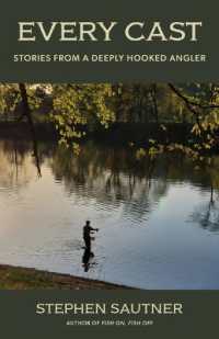 Every Cast : Stories from a Deeply Hooked Angler
