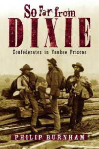 So Far from Dixie : Confederates in Yankee Prisons