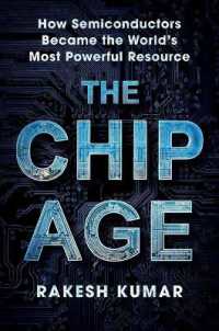 The Chip Age: How Semiconductors Became the World's Most Powerful Resource