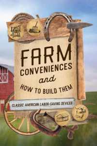 Farm Conveniences and How to Build Them : Classic American Labor-Saving Devices