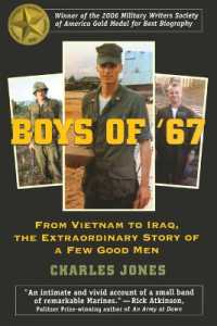 Boys of '67 : From Vietnam to Iraq, the Extraordinary Story of a Few Good Men