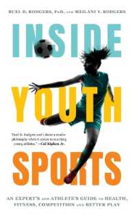 Inside Youth Sports : An Expert's and Athlete's Guide to Health, Fitness, Competition and Better Play