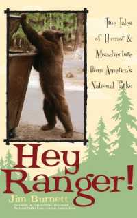Hey Ranger! : True Tales of Humor & Misadventure from America's National Parks