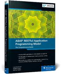 ABAP RESTful Application Programming Model : The Comprehensive Guide