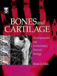 Bones and Cartilage : Developmental and Evolutionary Skeletal Biology
