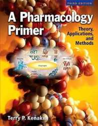 A Pharmacology Primer : Theory, Application and Methods （3RD）