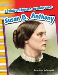 Estadounidenses asombrosos : Susan B. Anthony (Social Studies: Informational Text)