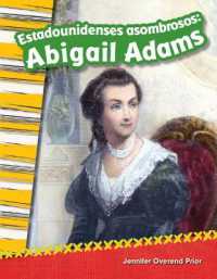 Estadounidenses asombrosos : Abigail Adams (Social Studies: Informational Text)