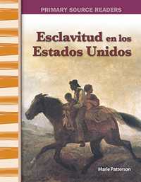 Esclavitud en Estados Unidos (Social Studies: Informational Text)
