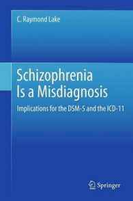 Schizophrenia Is a Misdiagnosis : Implications for the DSM-5 and the ICD-11 （2012）