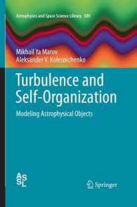 Turbulence and Self-Organization : Modeling Astrophysical Objects (Astrophysics and Space Science Library) （2013）