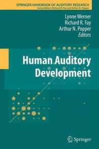 Human Auditory Development (Springer Handbook of Auditory Research) （2012）