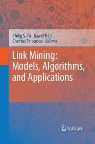 Link Mining: Models, Algorithms, and Applications （2010）