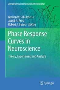 Phase Response Curves in Neuroscience : Theory, Experiment, and Analysis (Springer Series in Computational Neuroscience) （2012）