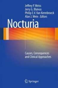 Nocturia : Causes, Consequences and Clinical Approaches （2012）