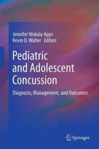 Pediatric and Adolescent Concussion : Diagnosis, Management, and Outcomes （2012）
