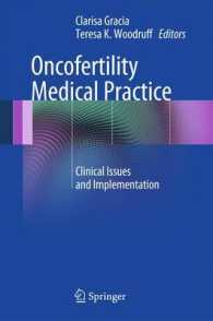 Oncofertility Medical Practice : Clinical Issues and Implementation （2012）