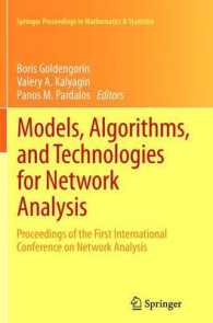 Models, Algorithms, and Technologies for Network Analysis : Proceedings of the First International Conference on Network Analysis (Springer Proceedings in Mathematics & Statistics) （2013）