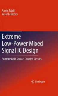 Extreme Low-Power Mixed Signal IC Design : Subthreshold Source-Coupled Circuits （2010）