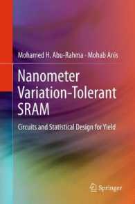 Nanometer Variation-Tolerant SRAM : Circuits and Statistical Design for Yield （2013）