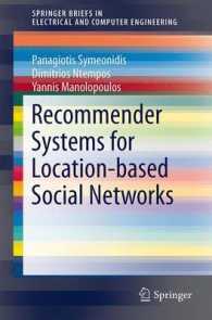 Recommender Systems for Location-based Social Networks (Springerbriefs in Electrical and Computer Engineering) （2014）