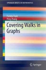 グラフの歩道被覆<br>Covering Walks in Graphs (Springerbriefs in Mathematics) （2014）