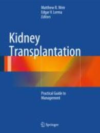 Kidney Transplantation : Practical Guide to Management