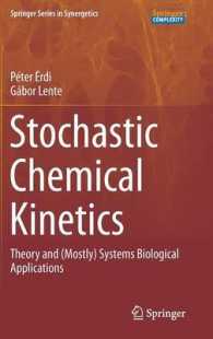 Stochastic Chemical Kinetics : Theory and (Mostly) Systems Biological Applications (Springer Series in Synergetics) （2014）