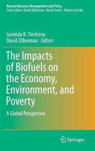 バイオ燃料の経済・環境・貧困への影響：グローバルな考察<br>The Impacts of Biofuels on the Economy, Environment, and Poverty : A Global Perspective (Natural Resource Management and Policy) （2014）