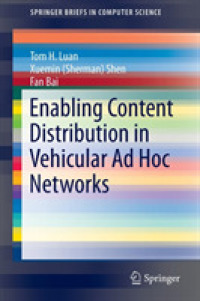 Enabling Content Distribution in Vehicular Ad Hoc Networks (Springerbriefs in Computer Science) （2014）