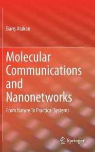 Molecular Communications and Nanonetworks : From Nature to Practical Systems （2014）