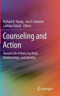 Counseling and Action : Toward Life-Enhancing Work, Relationships, and Identity （2015）