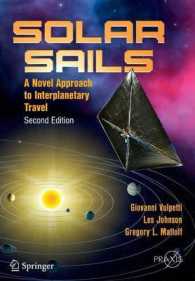 Solar Sails : A Novel Approach to Interplanetary Travel (Springer Praxis Books) （2ND）