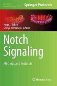 Notch Signaling : Methods and Protocols (Methods in Molecular Biology) （2014）
