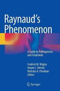 Raynaud's Phenomenon : A Guide to Pathogenesis and Treatment