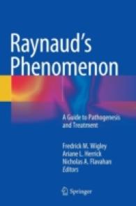 Raynaud's Phenomenon : A Guide to Pathogenesis and Treatment （2015）
