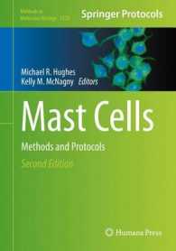 マスト細胞：実験法・プロトコル（第２版）<br>Mast Cells : Methods and Protocols (Methods in Molecular Biology) （2ND）