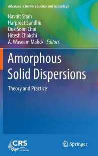 Amorphous Solid Dispersions : Theory and Practice (Advances in Delivery Science and Technology) （2014）